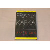 Franz Kafka Amerikka